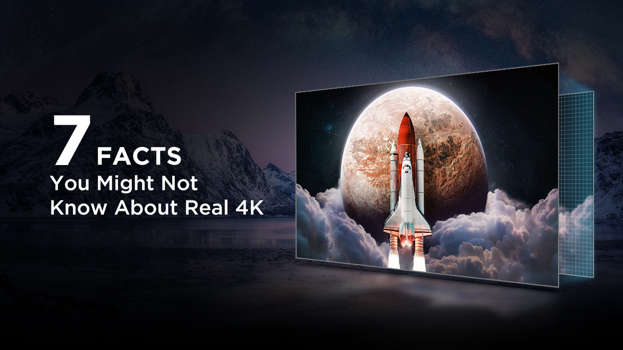 7 Facts You Might Not Know About Real 4K